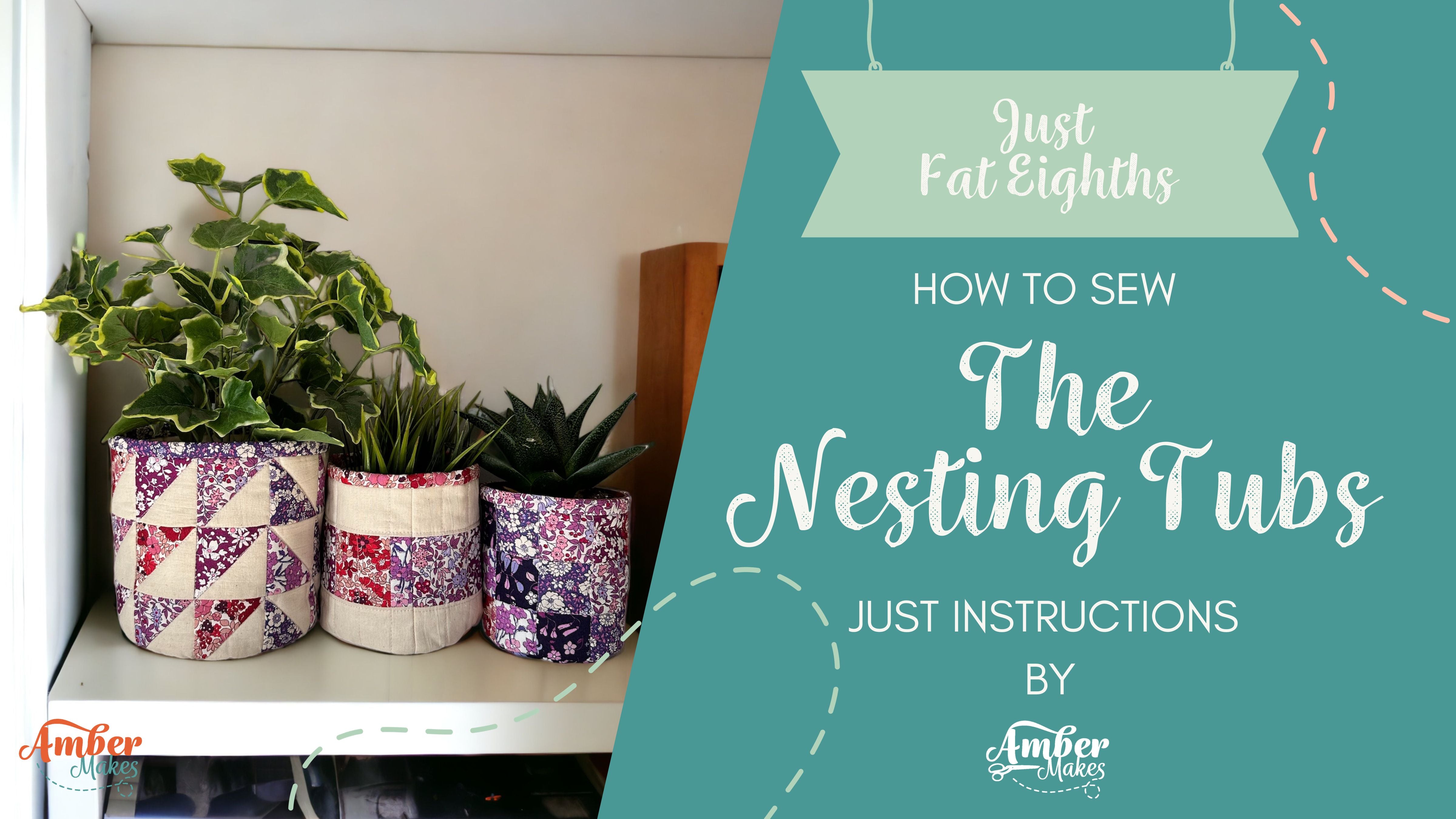 Amber Makes Sewing Tutorial How To Sew The Nesting Tubs