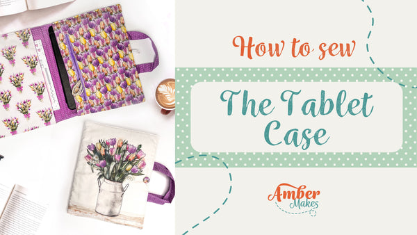 The Flower Shop Block of the Month April- Making The Tablet Case