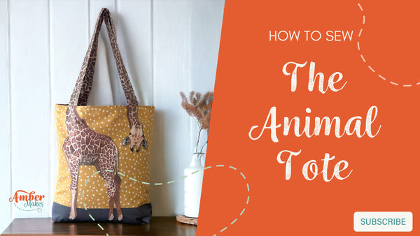 Amber Makes Sewing Tutorial - How to Sew the Animal Tote