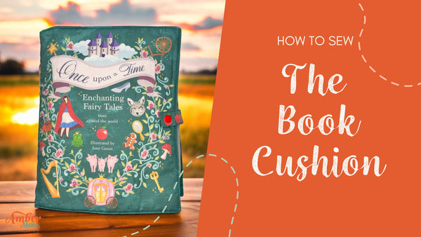 Amber Makes Sewing Tutorial - How to Sew the Book Cushion