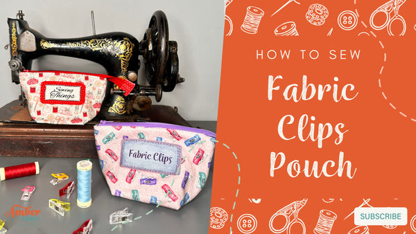 Amber Makes Sewing Tutorial - How to Sew the Fabric Clip Pouch