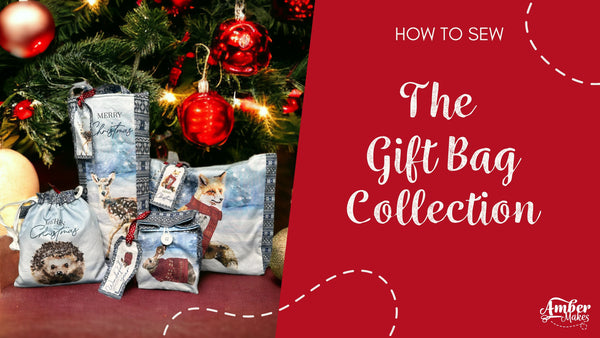 Amber Makes Sewing Tutorial - How to sew the gift bag collection