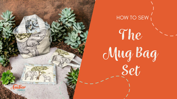 Amber Makes Sewing Tutorial - How to sew the mug bag set