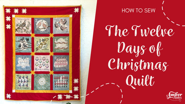 How To Sew The Twelve Days of Christmas Quilt