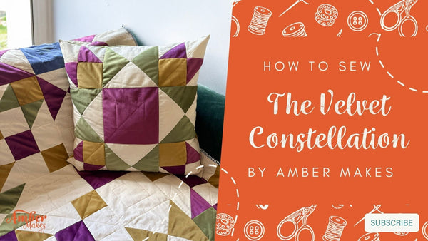 Amber Makes Sewing Tutorial - How to Sew The Velvet Constellation Quilt and Cushion
