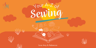 Your A-Z of Sewing