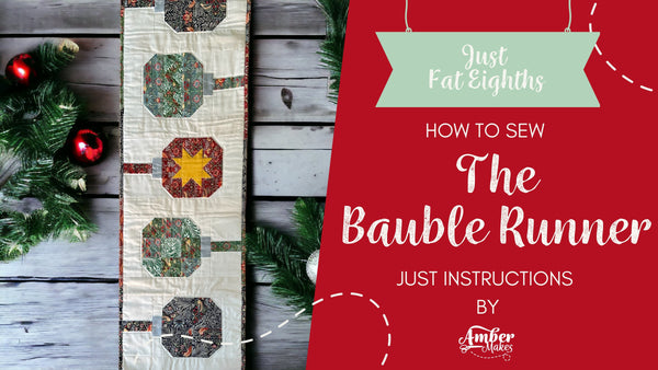 Amber Makes Sewing Tutorial - How To Sew The Bauble Runner