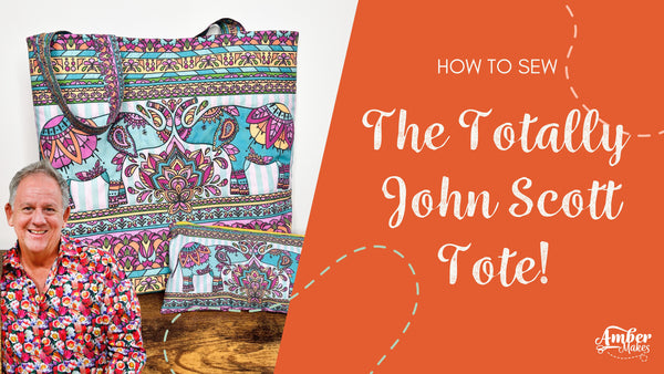Amber Makes Sewing Tutorial - How to Sew the Totally John Scott Tote